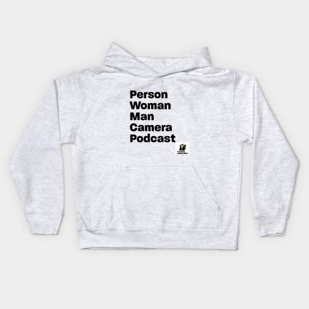 person woman man camera podcast Kids Hoodie by IUsedtoWatchThis